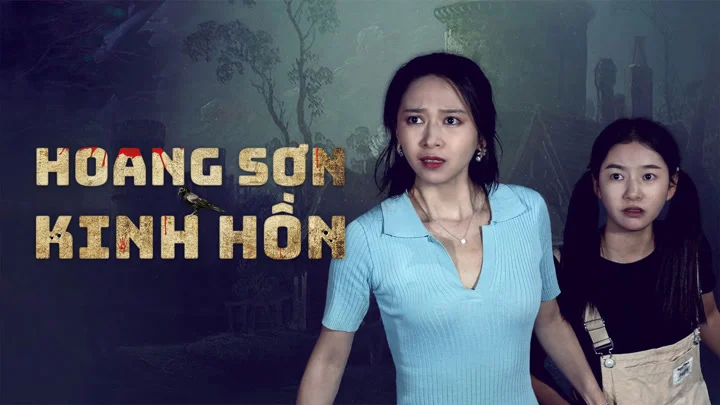 Hoang Sơn Kinh Hồn - Wilderness Fright (Abandoned Mountain Soul-Chilling) (2025)