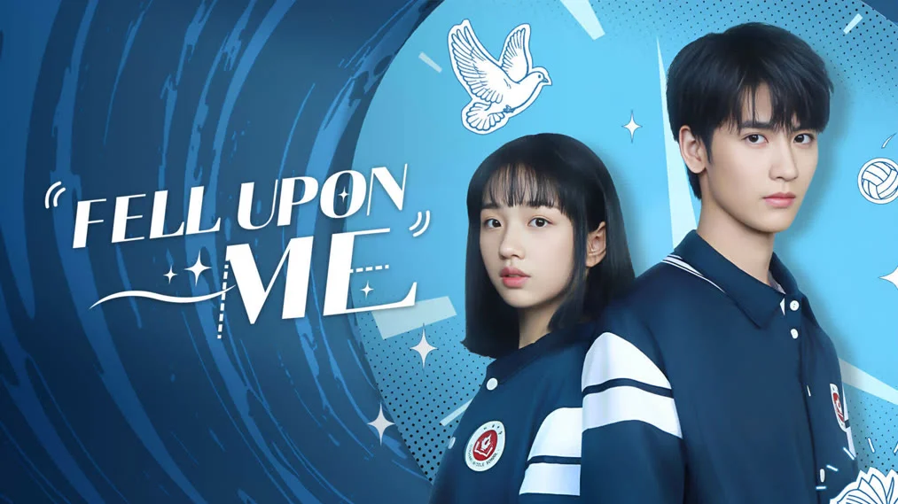 Khi Em Đến (Sự Xuất Hiện Của Cậu) - Fell Upon Me (2025)